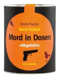 Mord in Dosen - Horst Eckert »Abgehört«